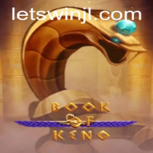 BookOfKeno: Discover the Thrilling World of Numbers and Wins with Letswin