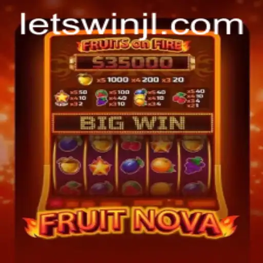 FruitNova: A Fresh Take on Classic Gaming with Let'sWin