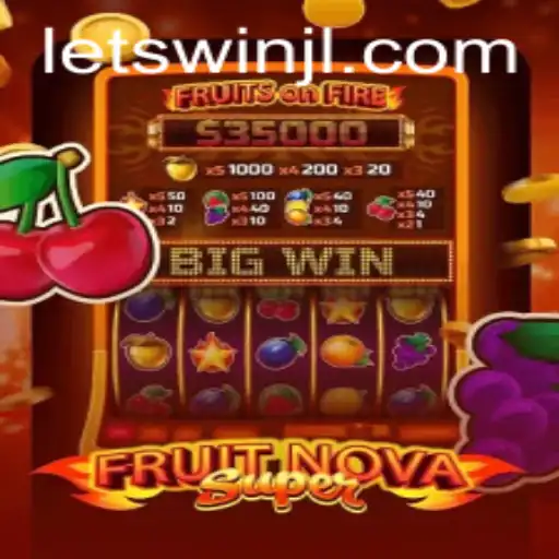 Discover the Exciting World of FruitNovaSuper with Letswin